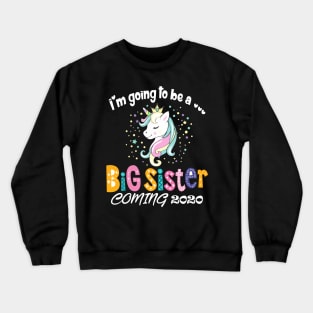 I am going to be a big sister Crewneck Sweatshirt